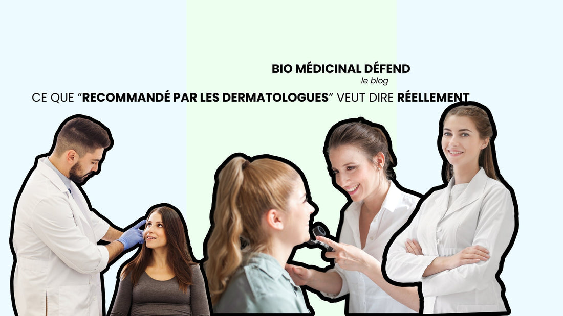 Image où on peut voir trois dermatologues (dont deux en train de vérifier la peau d'une patiente) sur un fond bleu clair avec la phrase "Ce que Recommandé par les dermatologues veut dire réellement".
